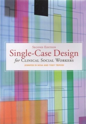 Primer Single-Case Design for Clinical Social Workers 2nd 2007 9780871013811 Front Cover