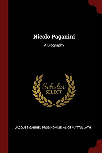 Nicolo Paganini A Biography N/A 9781375655811 Front Cover