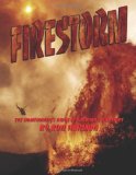 Firestorm The Homeowner's Guide to Surviving Wildfires N/A 9781467949811 Front Cover