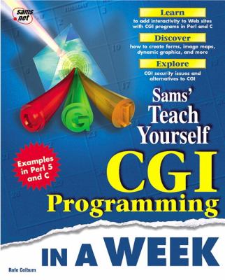 Sams Teach Yourself CGI Programming in a Week  3rd 1998 9781575213811 Front Cover
