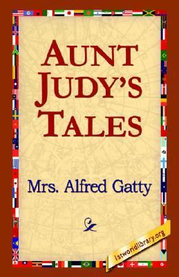 Aunt Judy's Tales  N/A 9781595406811 Front Cover