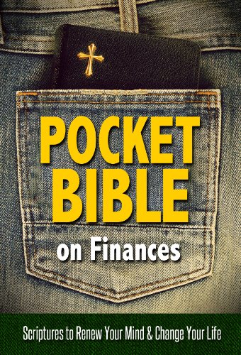 Pocket Bible on Finances: Scriptures to Renew Your Mind and Change Your Life  2013 9781606836811 Front Cover