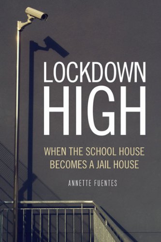 Lockdown High When the Schoolhouse Becomes a Jailhouse  2010 9781844676811 Front Cover