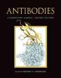 Antibodies a Laboratory Manual, Second Edition  2nd 2014 (Revised) 9781936113811 Front Cover