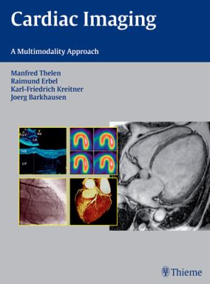Cardiac Imaging A Multimodality Approach  2009 9783131477811 Front Cover