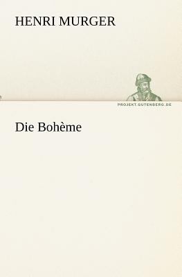 Die Bohème N/A 9783842409811 Front Cover