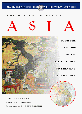 History Atlas of Asia  1998 9780028625812 Front Cover