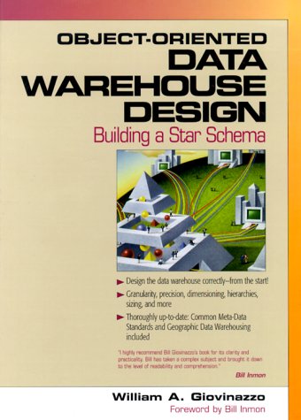 Object-Oriented Data Warehousing Design Building a Star Schema  2000 9780130850812 Front Cover