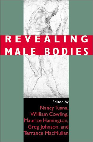 Revealing Male Bodies   2002 9780253214812 Front Cover