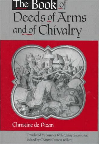 Book of Deeds of Arms and of Chivalry   1999 9780271018812 Front Cover