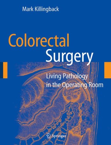 Colorectal Surgery Living Pathology in the Operating Room  2006 9780387290812 Front Cover
