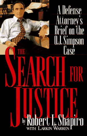 Search for Justice A Defense Attorney's Brief on the O. J. Simpson Case N/A 9780446520812 Front Cover