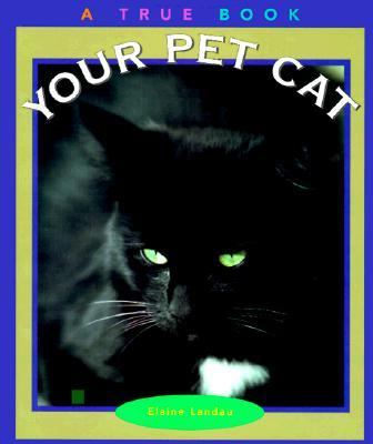 Your Pet Cat   1997 9780516203812 Front Cover