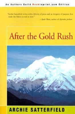 After the Gold Rush  N/A 9780595088812 Front Cover