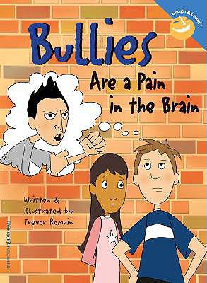 Bullies Are a Pain in the Brain  PrintBraille  9780613843812 Front Cover