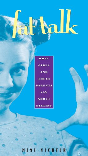 Fat Talk What Girls and Their Parents Say about Dieting  2000 9780674006812 Front Cover