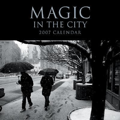 Magic in the City 2007 Calendar  N/A 9780738708812 Front Cover