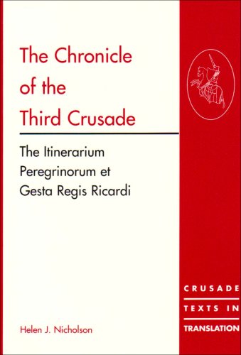 Chronicle of the Third Crusade The Itinerarium Peregrinorum et Gesta Regis Ricardi  2001 9780754605812 Front Cover