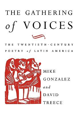 Gathering of Voices The 20th Century Poetry of Latin America  1992 9780860915812 Front Cover