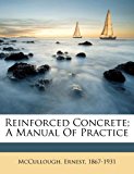 Reinforced Concrete; A Manual of Practice  N/A 9781173234812 Front Cover
