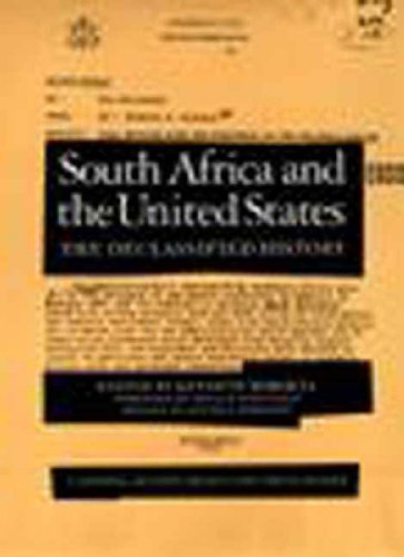 South Africa and the United States The Declassified History N/A 9781565840812 Front Cover