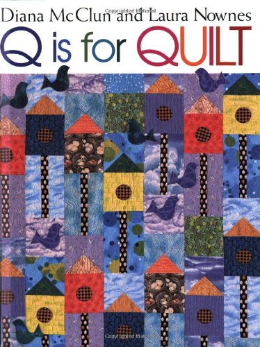 Q Is for Quilt   2002 9781571201812 Front Cover