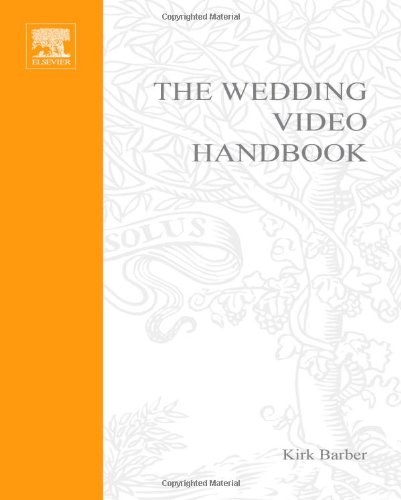 Wedding Video Handbook How to Succeed in the Wedding Video Business  2006 9781578202812 Front Cover