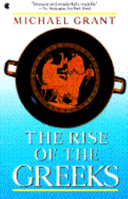 Rise of the Greeks 1st 9780020327813 Front Cover