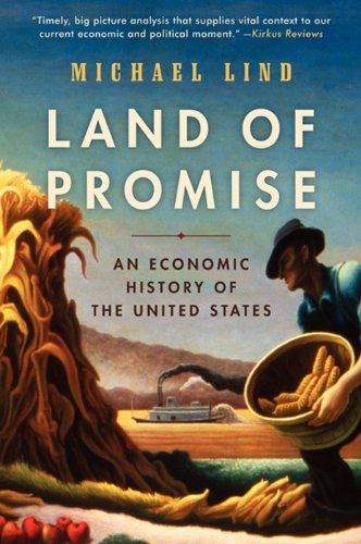 Land of Promise An Economic History of the United States  2012 9780061834813 Front Cover