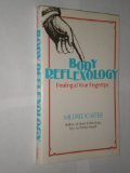 Body Reflexology : Healing at Your Fingertips N/A 9780130796813 Front Cover