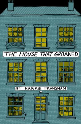 House That Groaned   2012 9780224086813 Front Cover