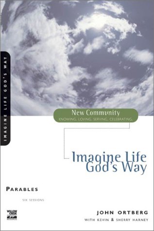 Parables Imagine Life God's Way  2002 9780310228813 Front Cover