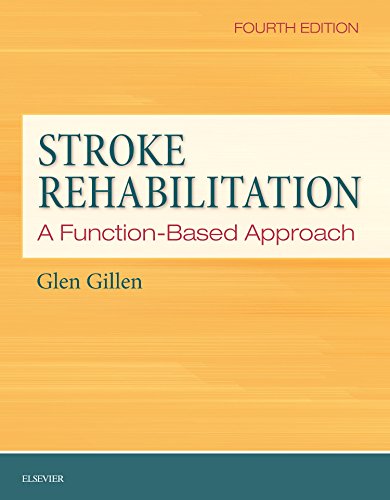 Stroke Rehabilitation A Function-Based Approach 4th 2016 9780323172813 Front Cover