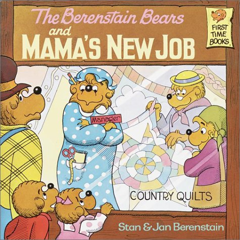 Berenstain Bears and Mama's New Job   1984 9780394868813 Front Cover