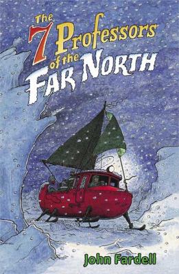 Seven Professors of the Far North   2005 9780399243813 Front Cover