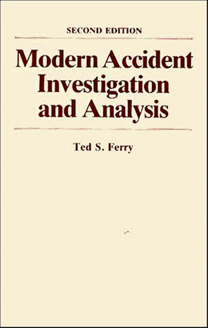 Modern Accident Investigation and Analysis  2nd 1988 (Revised) 9780471624813 Front Cover