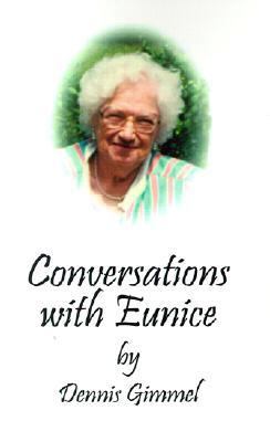 Conversations with Eunice  N/A 9780759632813 Front Cover
