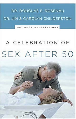 Celebration of Sex after 50   2004 9780785260813 Front Cover