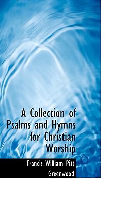 Collection of Psalms and Hymns for Christian Worship  N/A 9781116670813 Front Cover