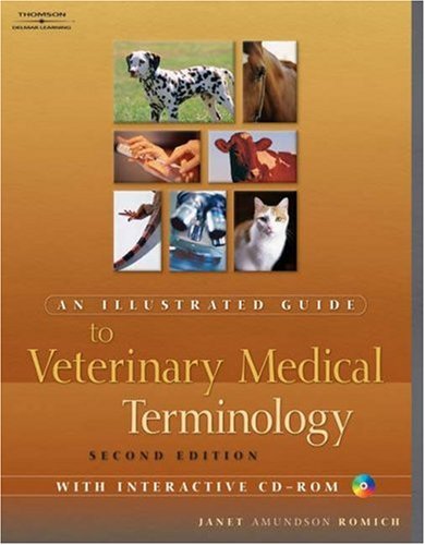 Illustrated Guide to Veterinary Medical Terminology  2nd 2006 (Revised) 9781401873813 Front Cover