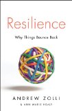 Resilience Why Things Bounce Back  2013 9781451683813 Front Cover