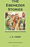 Ebenezer Stories Discipleship Stories for Women N/A 9781492132813 Front Cover