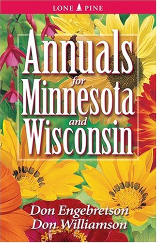 Annuals for Minnesota and Wisconsin   2004 (Revised) 9781551053813 Front Cover