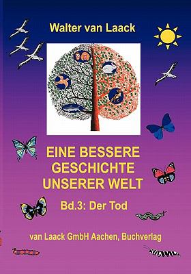 Bessere Geschichte Unserer Welt Der Tod N/A 9783831135813 Front Cover