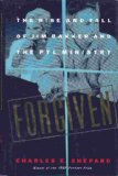 Forgiven The Rise and Fall of Jim Bakker and the PTL Ministry N/A 9780002159814 Front Cover