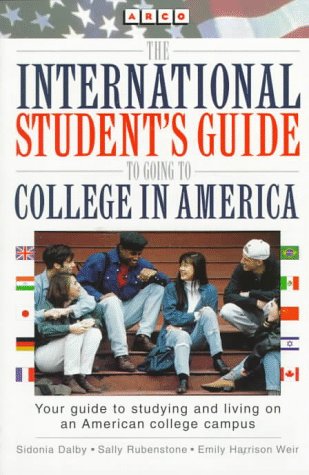 International Student's Guide to Going to College in America : How to Choose Colleges and Universities in the United States N/A 9780028605814 Front Cover