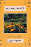 Victorian Gardens How to Plan, Plant and Enjoy Them  1982 9780062504814 Front Cover