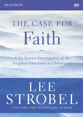 Case for Faith Investigating the Toughest Objections to Christianity  2013 (Revised) 9780310698814 Front Cover