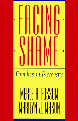 Facing Shame Families in Recovery 2nd 1986 9780393305814 Front Cover
