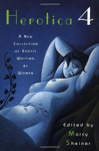Herotica 4 A New Collection of Erotic Writing by Women  1996 9780452271814 Front Cover